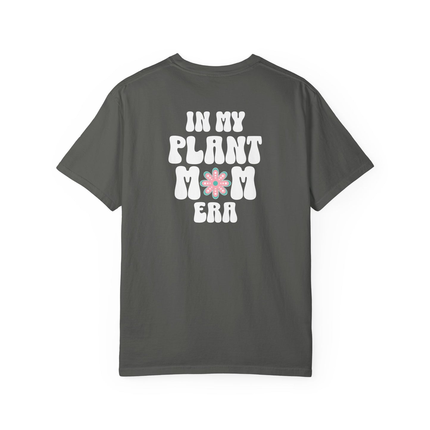Plant Mom Era T-Shirt