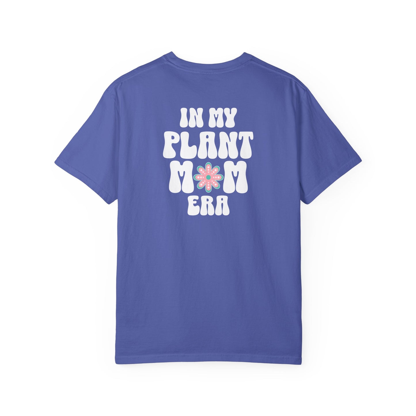 Plant Mom Era T-Shirt
