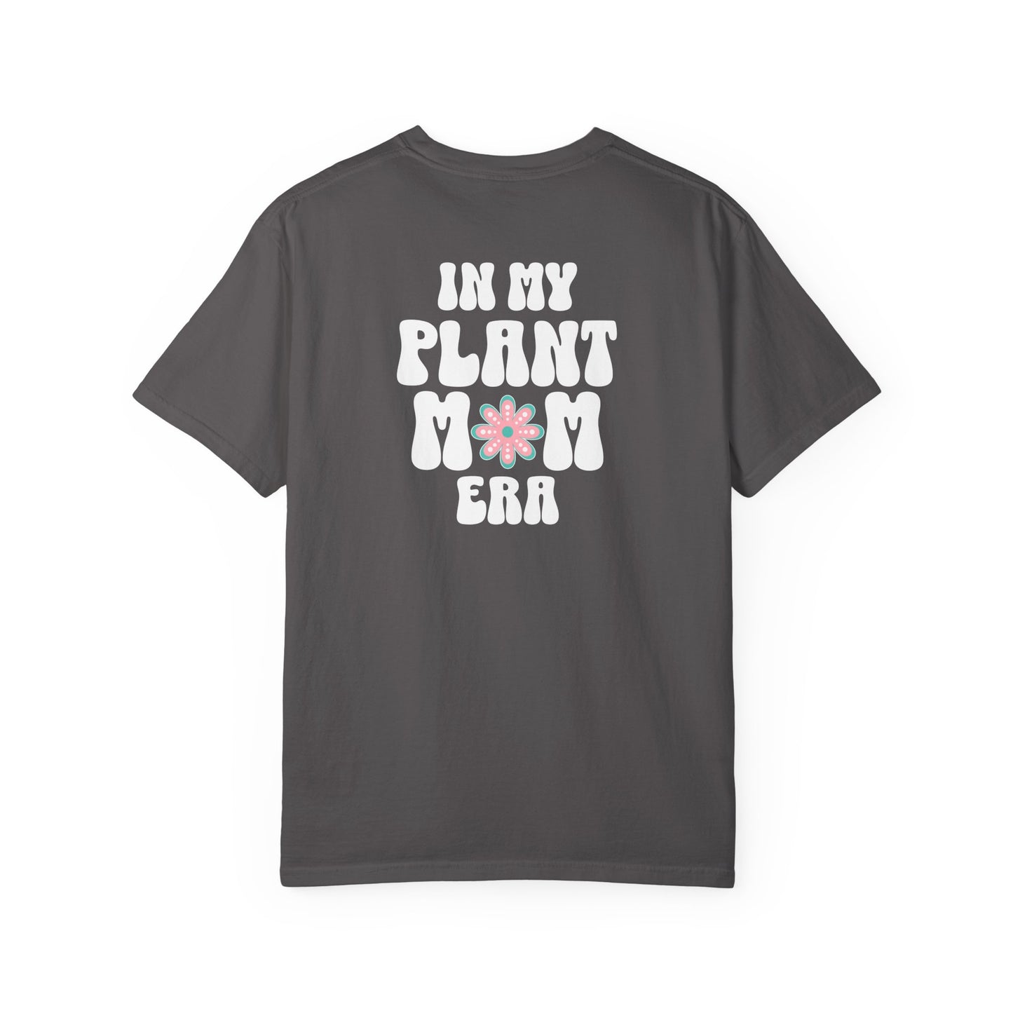 Plant Mom Era T-Shirt
