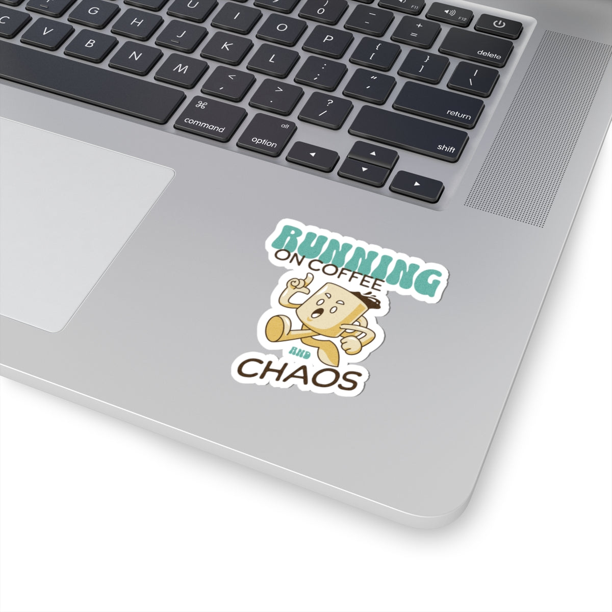Running on Coffee and Chaos Sticker