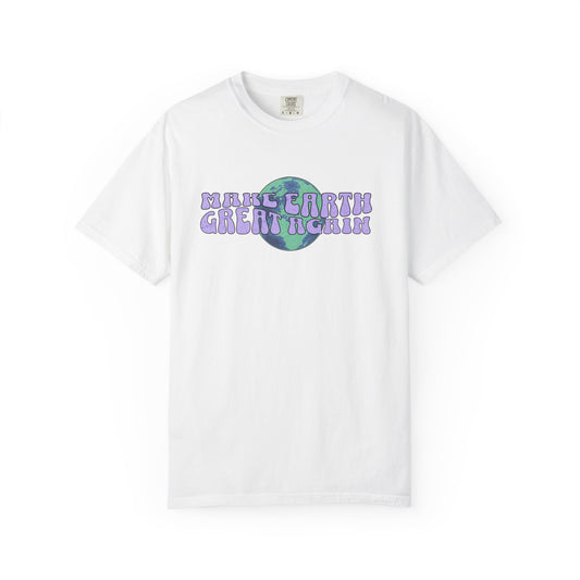 Make Earth Great Again T-Shirt