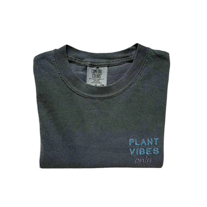 Plant Vibes Only Embroidered T-Shirt